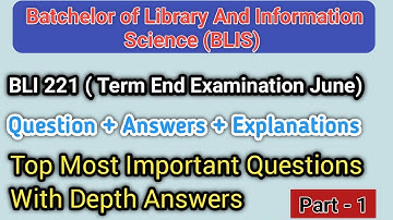 BLI 221 Top Most Important Questions With Answers | Term End Examination June | Depth Explanation