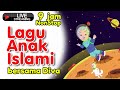 LAGU ANAK ISLAM bersama Diva | 9 jam Non Stop Live Stream