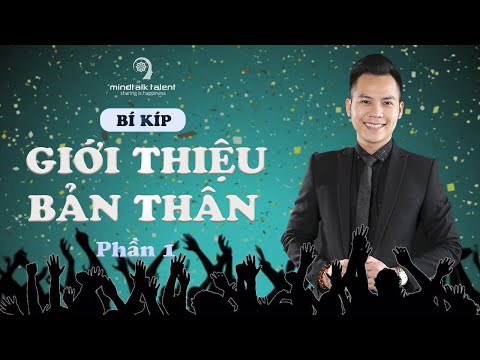 Video: 4 cách giới thiệu bản thân trước khi tổ chức hội thảo