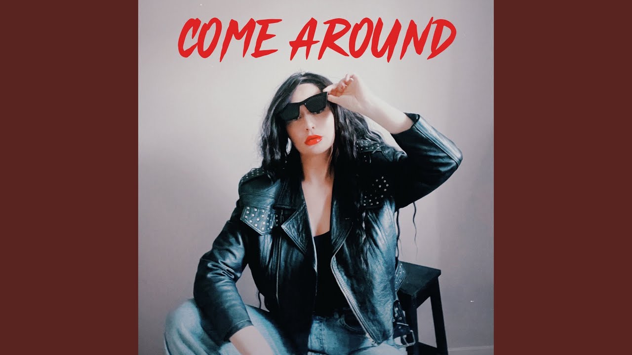 Come Around