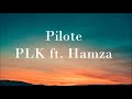 Pilote  plk ft hamza audio