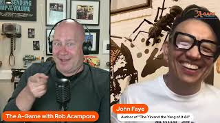 The A-Game with John Kim Faye (author, musician)