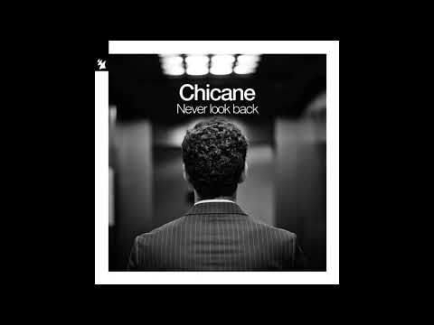 Chicane Never Look Back Tony V Remix