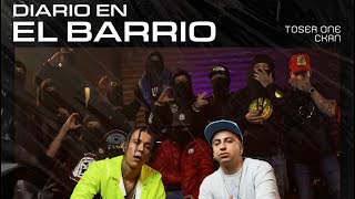 Diario en el barrio Toser One ft C-Kan(Letra)