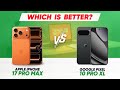 iPhone 17 Pro Max vs Google Pixel 10 Pro XL – Which is BETTER?
