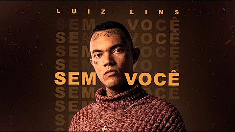 Luiz Lins - Sem Você