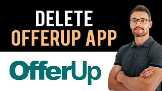 ✅how to uninstall offerup app and cancel account (full guide)