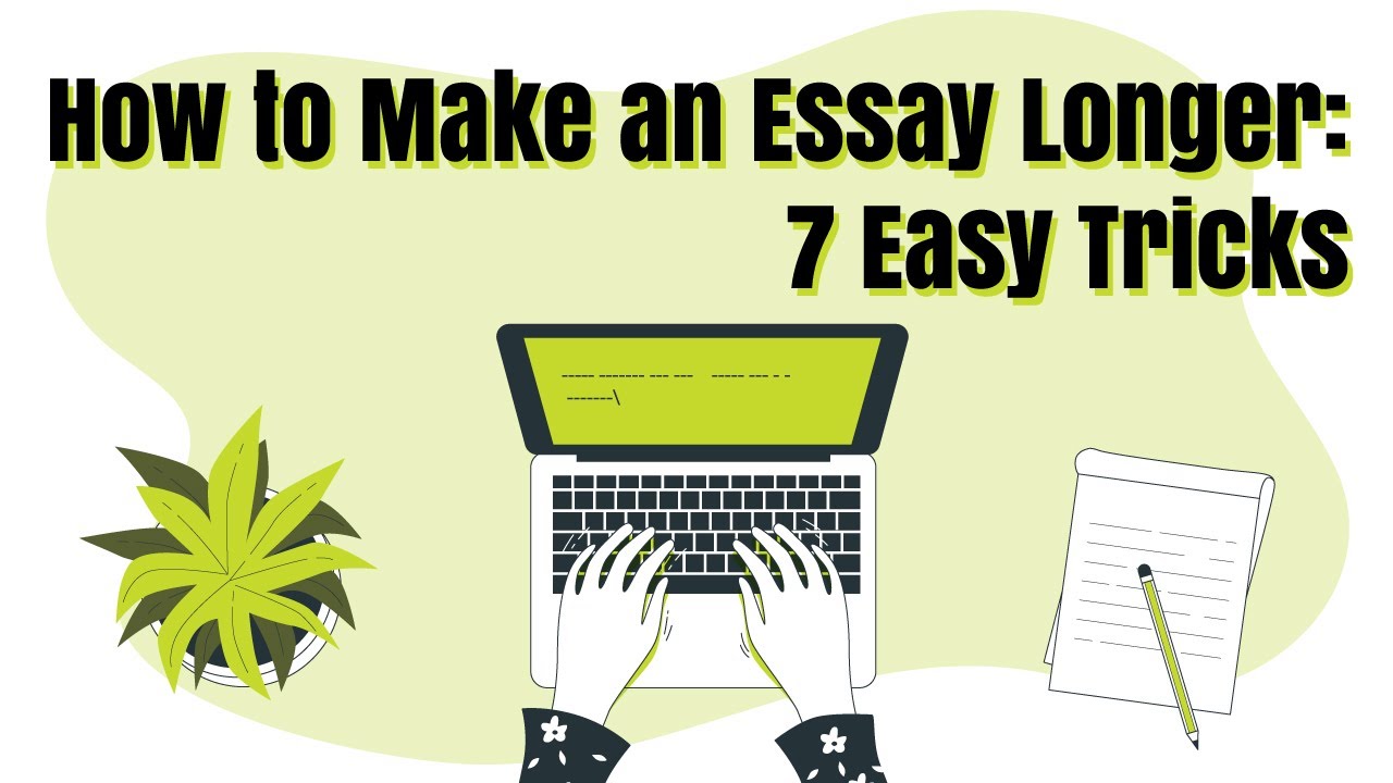 How to Make an Essay Longer: 7 Easy Tricks - YouTube