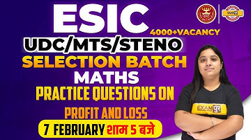 ESIC MTS/UDC/STENO Maths Classes | Profit and loss for ESIC | Math Class By Nancy Mam | Bank Exampur