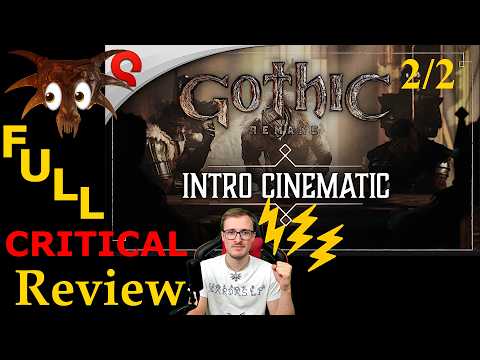 🎮 Gothic Remake 🎮 Critical REVIEW | Intro-Cinematic: My honest opinion - Episode 2/2 [GER] [[EN]]