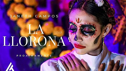 LLORONA (Cover) - Janeth Campos