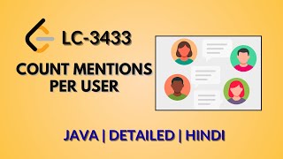 Count Mentions Per User |  Leetcode 3433 | Java Hindi