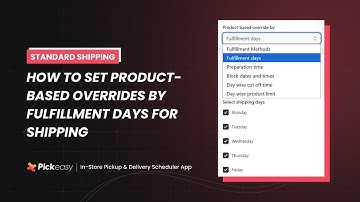How to set product based overrides by fulfillment days for shipping | Pickeasy User Guide
