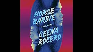 Horse Barbie: A Memoir Audiobook by Geena Rocero
