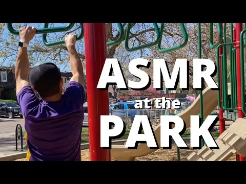 ASMR at the Park | 19th ASMR Video