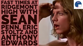 Fast Times at Ridgemont High with Sean Penn, Anthony Edwards, Judge Reinhold and Eric Stoltz