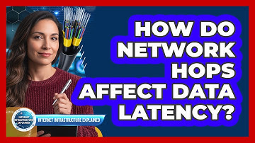 How Do Network Hops Affect Data Latency?
