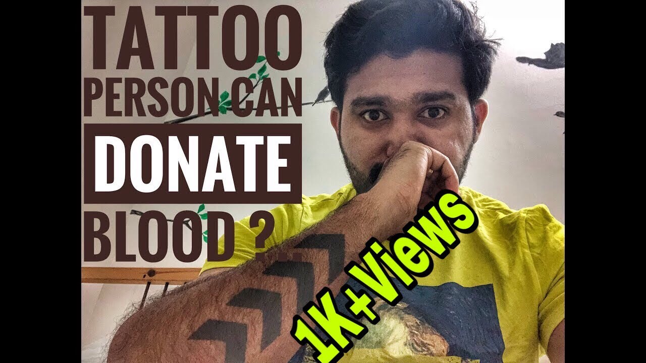 TATTOO PERSON CAN DONATE BLOOD ?.. - YouTube