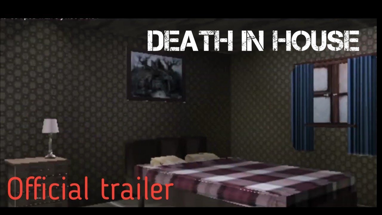 DEATH IN HOUSE, OFFICIAL Trailer and Gameplay, developer Decsidab