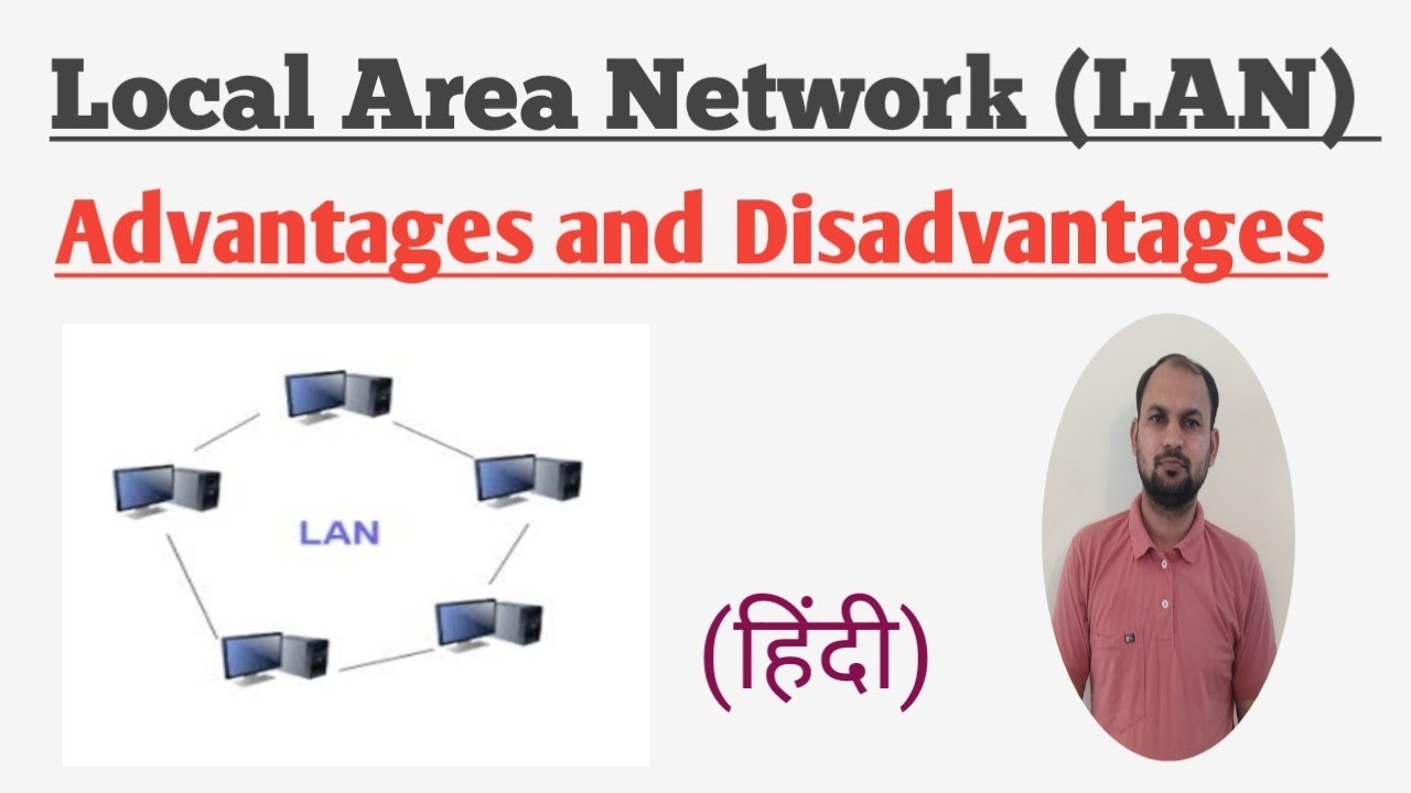 Advantages And Disadvantages OF LAN Local Area Network Advantages And Advantages And Disadvantages OF LAN Local Area Network Advantages And