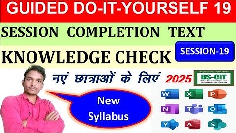 Guided Do-it-yourself Session 19 | BS-CIT session 10 | Kyp session 19 | session 19 [Hindi]