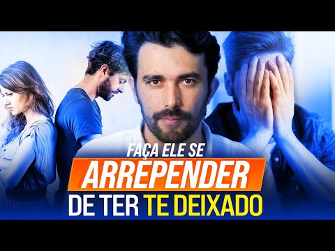 Vídeo: 3 maneiras de fazer um homem se arrepender de ter perdido você