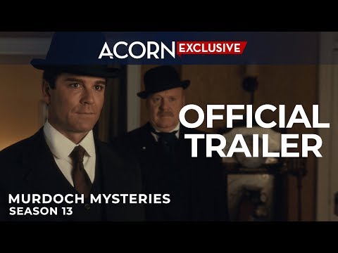 Acorn TV | Murdoch Mysteries Season 13 | Official Trailer