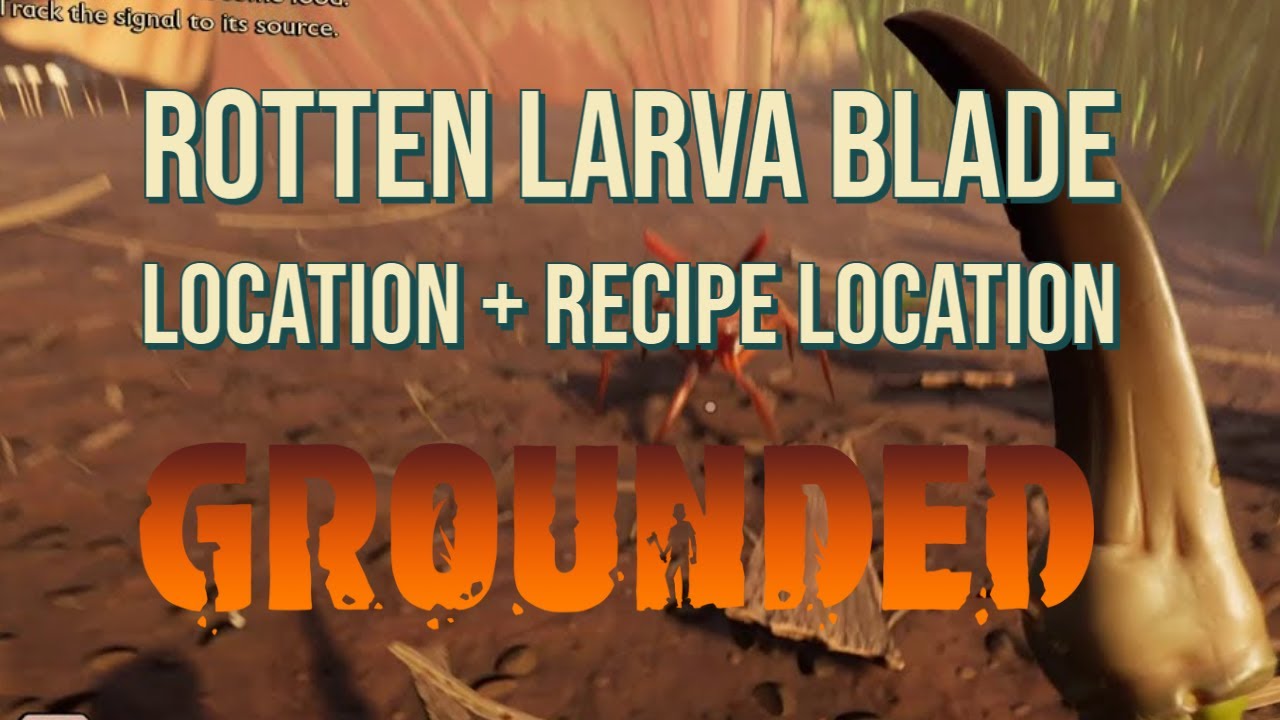 Grounded Where To Find Rotten Larva Blade Recipe + Location shorts