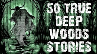 50 TRUE Deep Woods Scary Stories Told In The Rain | Mega Compilation
