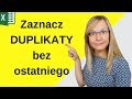 Excel: Jak wykryć duplikaty powyżej ostatniego wystąpienia