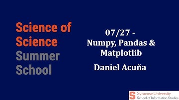 [Science of Science Summer School] Day 2 - Numpy, Pandas & Matplotlib