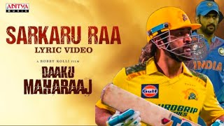 Sarkaru Raa ft- Ms Dhoni |Daaku Maharaaj | Nandamuri Balakrishna | Bobby kolli |Thaman S Thumb