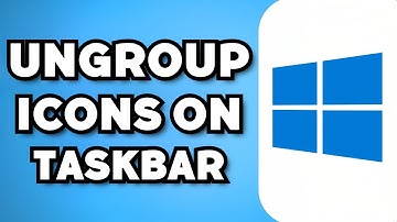 How To Ungroup Icons On The Taskbar In Windows 11 (2024 Guide)