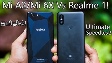 Mi A2/Mi 6X Vs Realme 1 - Ultimate Speedtest!(Tamil/தமிழ்) |Geekytamizha