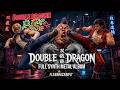 DOUBLE DRAGON 🐉 ULTIMATE COMPILATION | Epic Synth Metal Remakes of the Arcade Classic