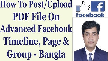 How To Post / Upload PDF File On Advanced Facebook Timeline, Page & Group - Bangla