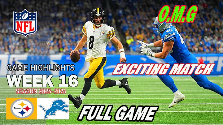 Steelers vs Lions [FULL GAME] Highlights WEEK 16 | NFL Season 2025