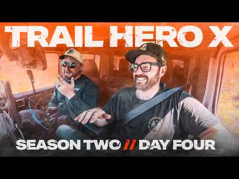Trail Hero X Season 2 - Day 4 | 143 Miles To Colorado City