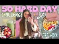 Jai test le 50 hard day challenge