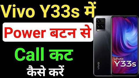 Vivo y33s me power button se cal cut kaise karen/power button se call disconnect kaise kare