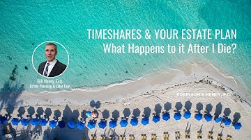 Timeshares and Your Estate Plan