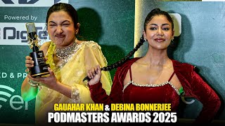 Double Glam Dose 🔥 Gauahar & Debina Rock the Podmasters Awards 2025!