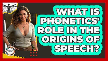 What Is Phonetics