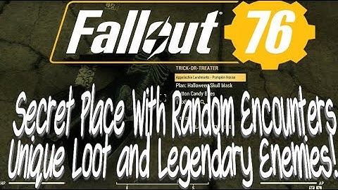 Fallout 76 Secret Place With Random Encounters, Unique Loot and Legendary Enemies