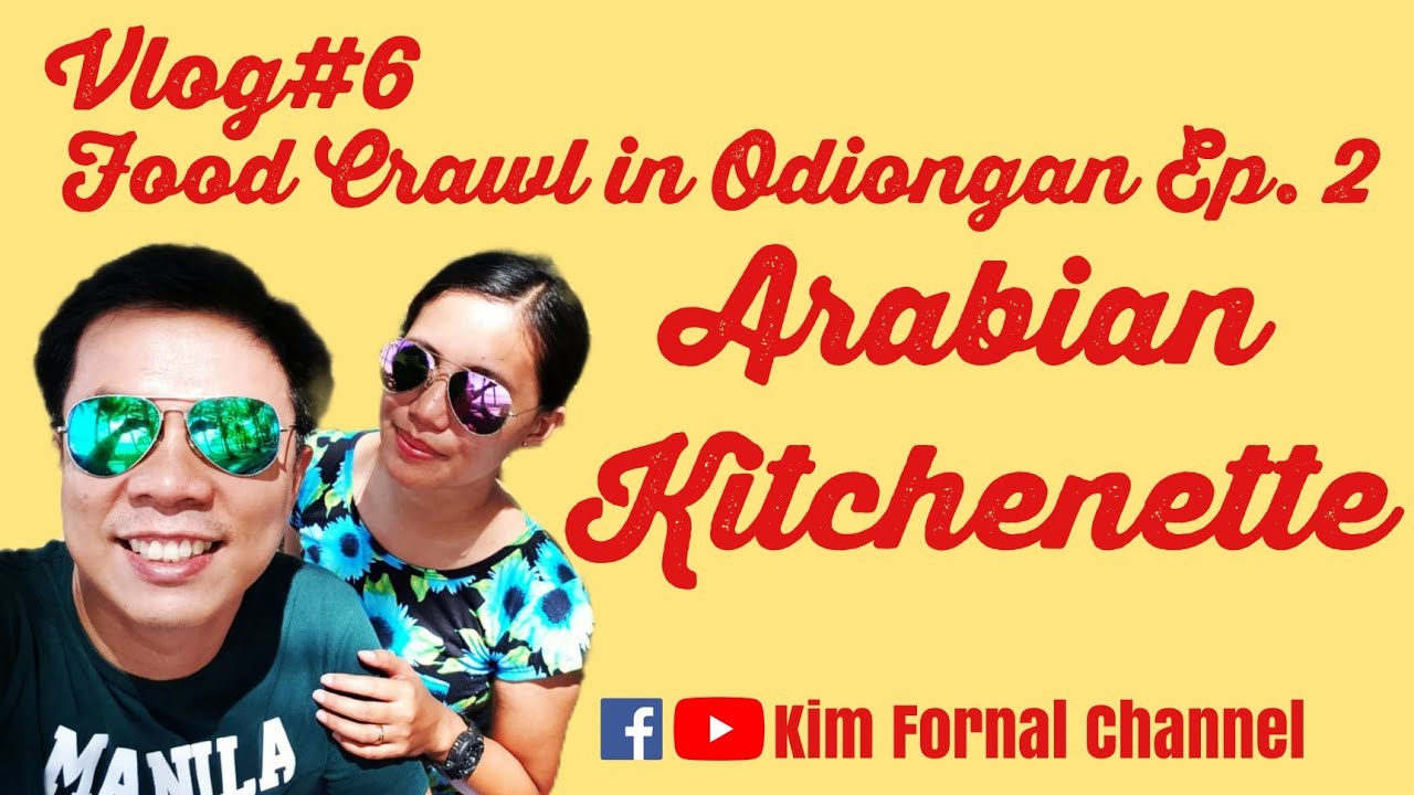 FOOD CRAWL IN ODIONGAN EPISODE 2 ARABIAN YouTube