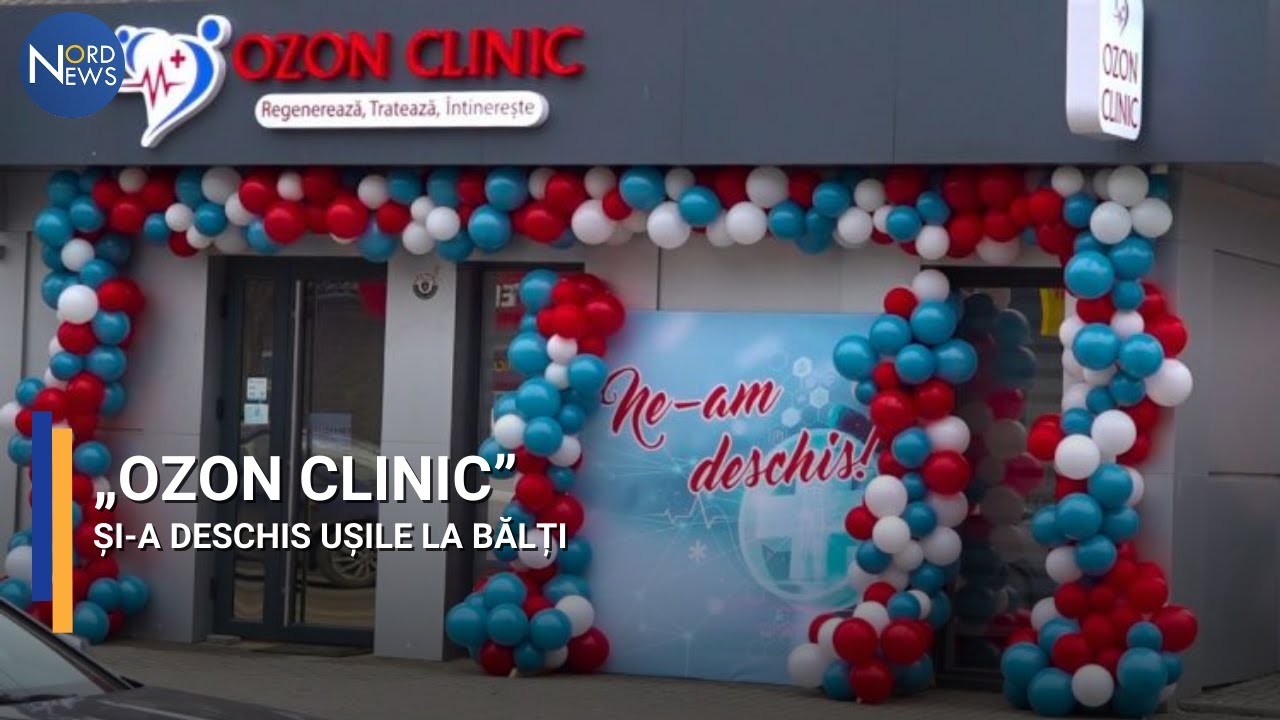 „OZON CLINIC” S-A DESCHIS LA BĂLȚI