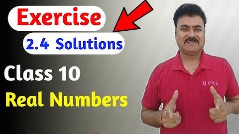 18 - Exercise 2.4 Basic & Solutions | Real Numbers | Class 10 | RBSE/NCERT Course