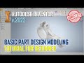 Inventor 2022 Part Design Tutorial For Beginner [COMPLETE]