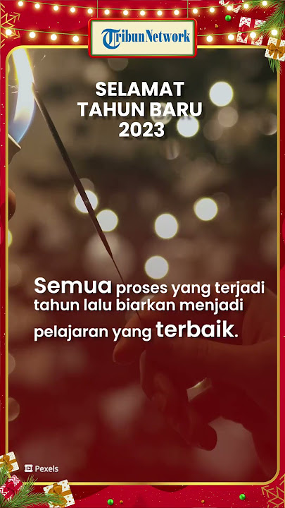 Kumpulan Ucapan Selamat Tahun Baru 2023, Singkat dan Penuh Makna