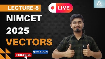 Nimcet 2025 | Vectors | lecture 8 |  Vijaypal Choudhary
